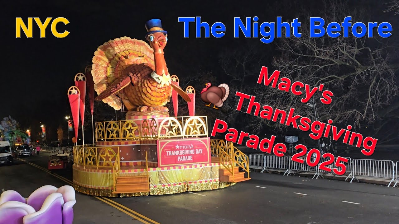 New York City, The Night Before Macy's Thanksgiving Parade 2025