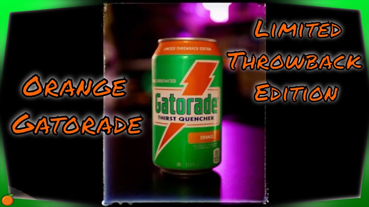 Orange Gatorade (Limited Throwback Edition) YouTube