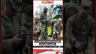 Gravitas: US military raises threat alert across Europe bases amid attack concerns | Gravitas Shorts
