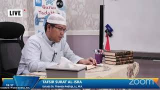 Ustadz Dr Firanda Andirja Ma  Tafsir Surat Al Isra 