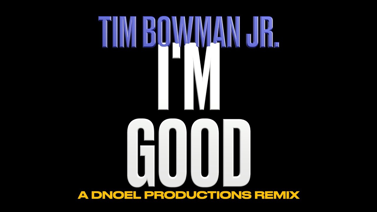 Tim Bowman Jr. - "I'm Good" (A DNoel Productions Gospel Drop)