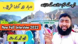 Peer Da Khara 💯✅| Darbar Peer Khara Sharif Visit And New Full Interview 2022 | Life Of NaVeed AnSari