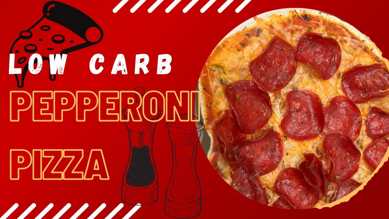 How to make a low carb/ keto friendly pepperoni pizza YouTube