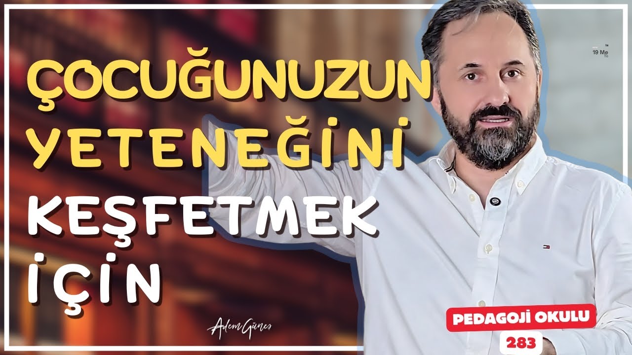 PEDAGOJi OKULU - 283 |  Tatilde Çocuğunuzun Yeteneğini Keşfetmek İçin