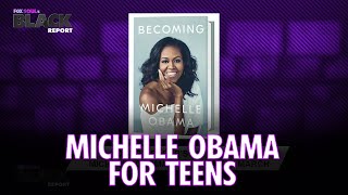 Michelle Obama Brings "Becoming" to Young Readers NEWS | FOX SOUL's Black Report
