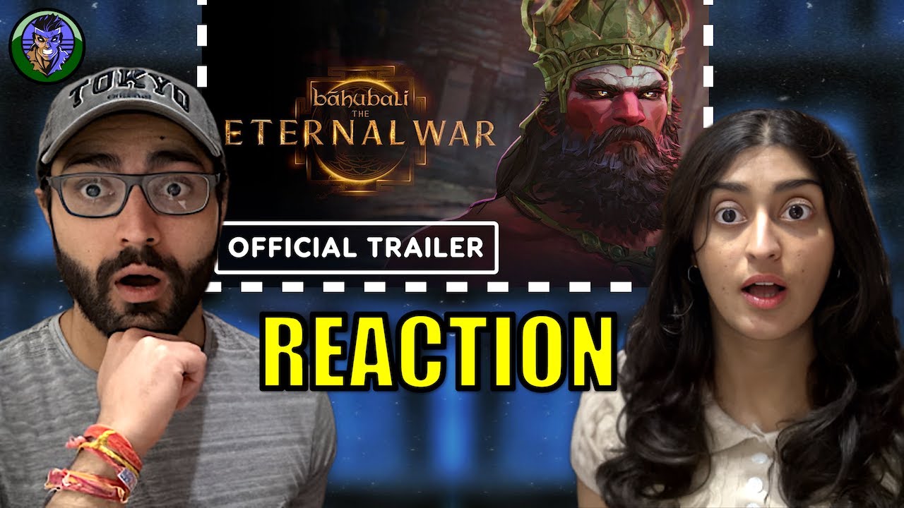 Реакция на трейлер «Бахубали: Вечная война»