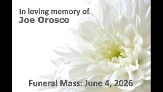 In Loving Memory of Joe Orosco