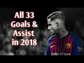 Philippe Coutinho • All 33 Goals & Assist in 2018