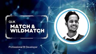 How to filter data at the time of load in qlik?? How to use a match and wildmatch function in qlik??