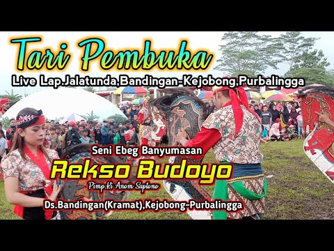 Rekso Budoyo-Tari Pembuka||Ebeg Purbalingga||Live 07Des2022 Lap.Jalatunda,Bandingan-Kejobong