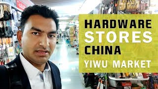 Hardware Stores at China Yiwu Market || Hardware Products in China Market || Paresh Solanki