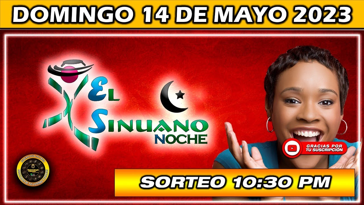 Resultado de EL SINUANO NOCHE del DOMINGO 14 de mayo del 2023 YouTube