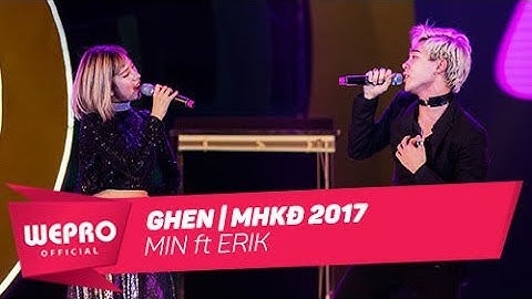 Mùa Hè Không Độ 2017 | Ghen | Min & Erik