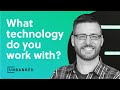 Corey Ballou - Unbanked - What technology do you work with?