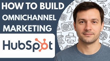 How To Build Omnichannel Marketing Using HubSpot Full Guide 2026 Step By Step