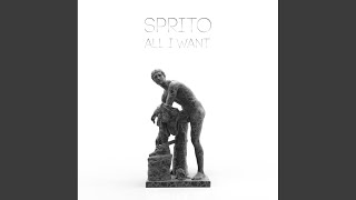 All I Want - SPRiTO