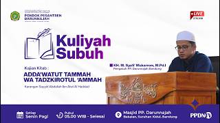 🔴[LIVE] KULIYAH SUBUH | KAJIAN KITAB ADDA'WATUT TAMMAH | Pondok Pesantren Darunnajah