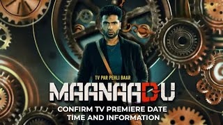 Tv Par Pehli Baar Maanaadu Confirm Tv Premiere Date Time And Information