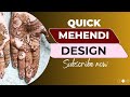 Quick Mehndi Design Tutorial | 5 minutes Mehndi step by step