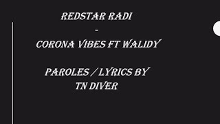Redstar Radi - Corona Vibes ft Walidy lyrics + parole