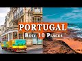 10 best unique places to visit in portugal 2024   portugal travel guide unveiled 2024