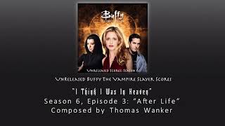 Unreleased Buffy Scores: "I Think I Was In Heaven" (Season 6, Episode 3)