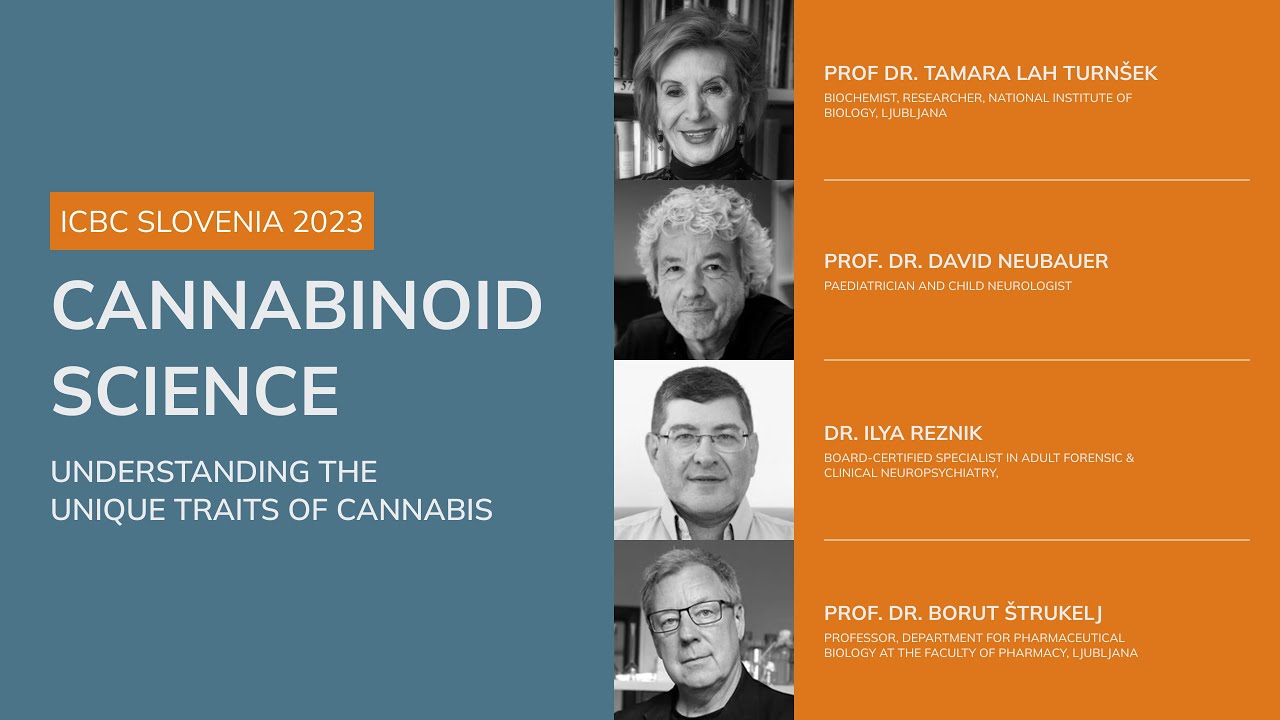 Cannabinoid Science - understanding the unique traits of cannabis - ICBC Slovenia 2023