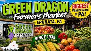 Touring Green Dragon Farmers Market: One of Pennsylvania’s MUST-VISIT Markets!