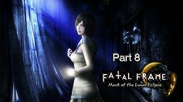 Fatal Frame Mask of the Lunar Eclipse part 8