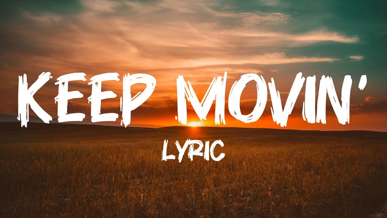 ITS B - Keep Movin' (Official Lyric Video)