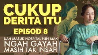 40 itu episod cukup derita Drama Cukup