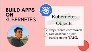 Imperative commands and YAML spec for Kubernetes Objects