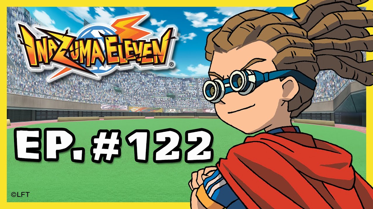 Capítulo 122 Inazuma Eleven Castellano: «¡EL DUELO FINAL DE INAZUMA NACIONAL!»