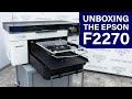 Unboxing and Basic Setup of the Epson F2270 DTG/DTF Printer