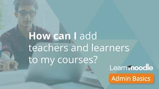 Admin basics 08 Add teachers and learners Admin Basics