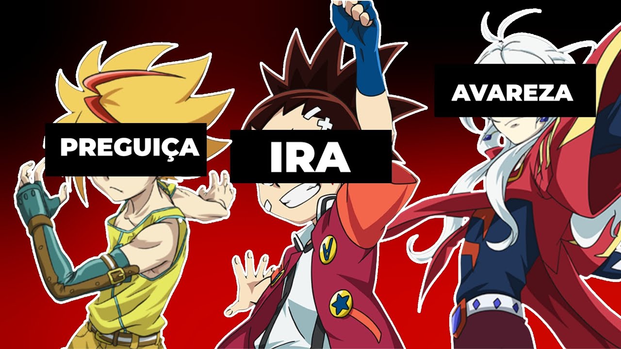 Se os 7 pecados capitais fossem Bladers 