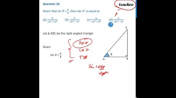 [Class 10 MCQ] - Given that sin θ = a/b, then tan θ is equal to [Video] - Teachoo