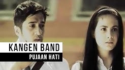 Kangen Band - "Pujaan Hati" (Official Video)  - Durasi: 3:42. 