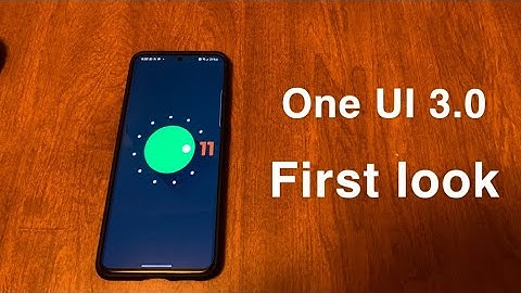 Samsung One Ui 3.0/android 11 first look