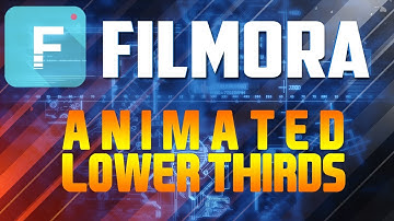 How to Make CLEAN Animated Lower Thirds in Filmora - Tutorial #18