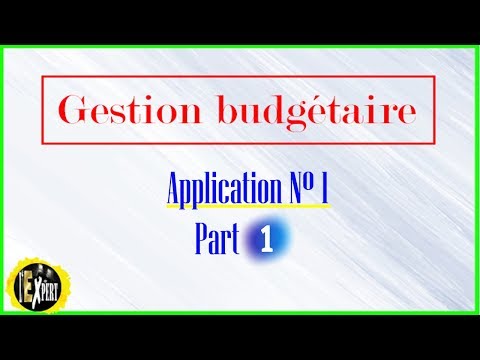 Gestion budgétaire : Application n° 1, Part 1/2