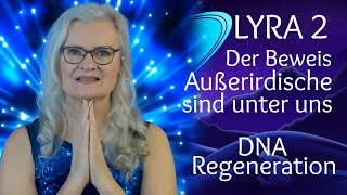 ❗ 👽 Sind Außerirdische unter uns? 💎⭐Der Beweis 👽 2. Botschaft von Lyra 👽 Regenerierung der DNA 💎⭐