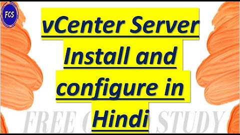 VMware vCenter Server Installation and Configuration in Hindi