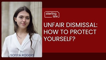 Unfair Dismissal: How to Protect Yourself?