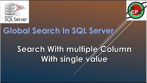 Global Search in sql || Search with Multiple column In sql server