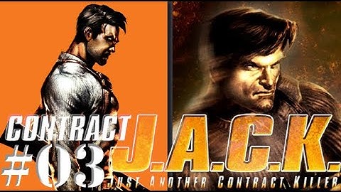 CONTRACT J.A.C.K. ,, JUST ANOTHER CONTRACT KILLER ,, WALKTHROUGH ,, PART 03