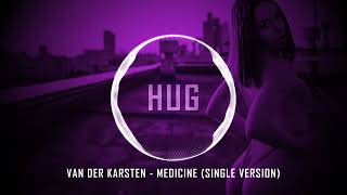 Van Der Karsten - Medicine (Single Version)