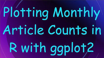 Plotting Monthly Article Counts in R with ggplot2