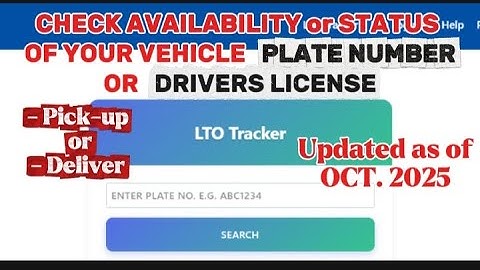 CHECK THE STATUS OF YOUR PLATE NUMBER/UPDATED OCTOBER 2025/LTO TRACKER 