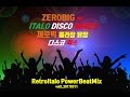 [2017] 제로빅 80s 롤라장 닭장 나이트 유로댄스 Zerobig 80s  Italo / Euro Disco Mix 2